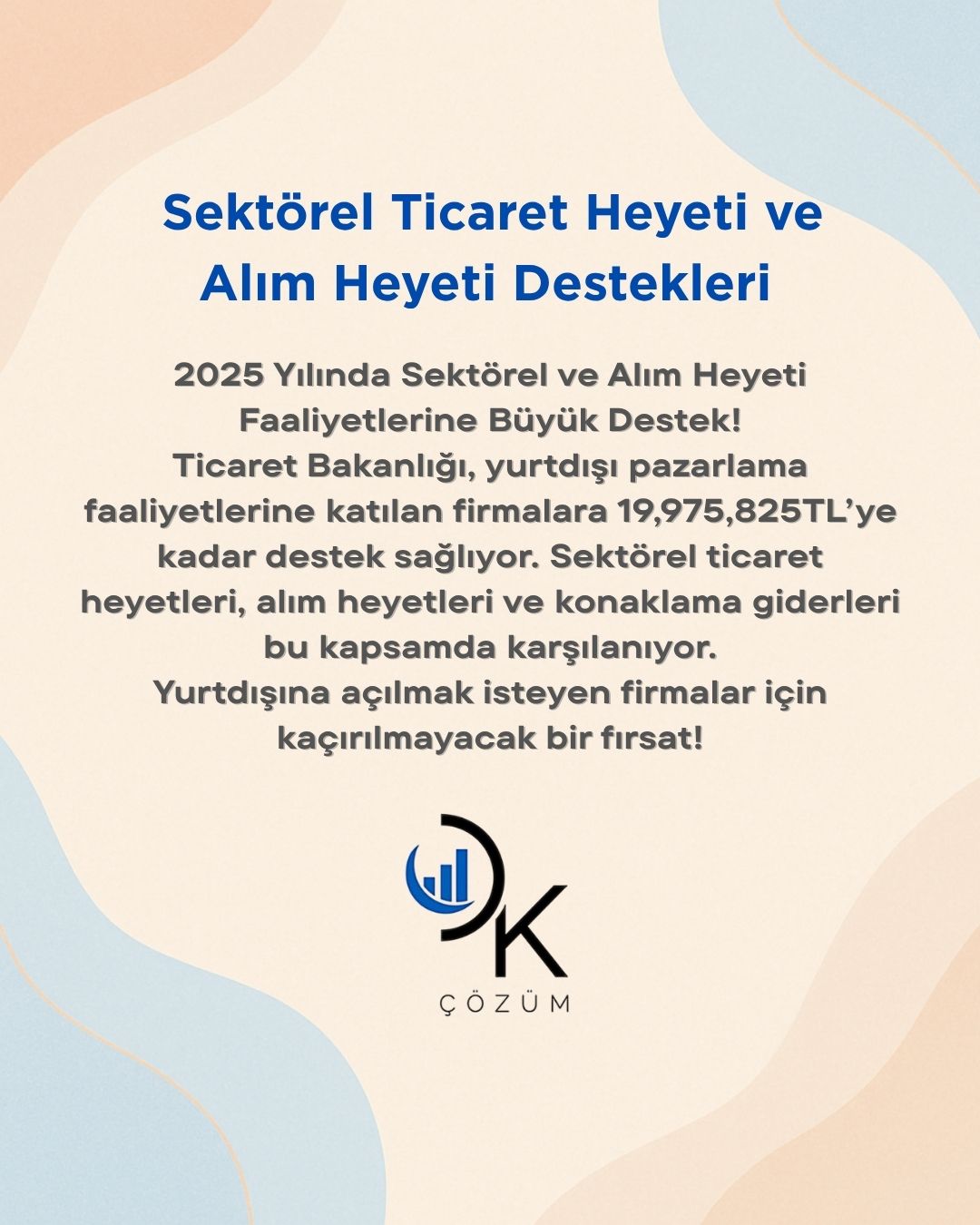 KAPAK Sektörel Ticaret Heyeti ve Alım Heyeti Destekleri