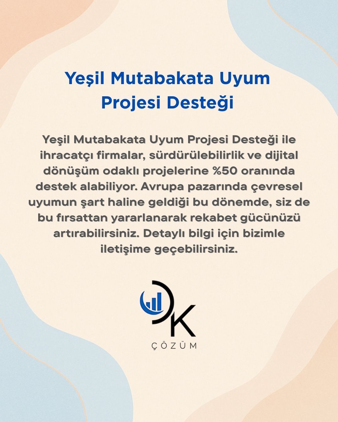 Yeşil Mutabakata Uyum Projesi Desteği