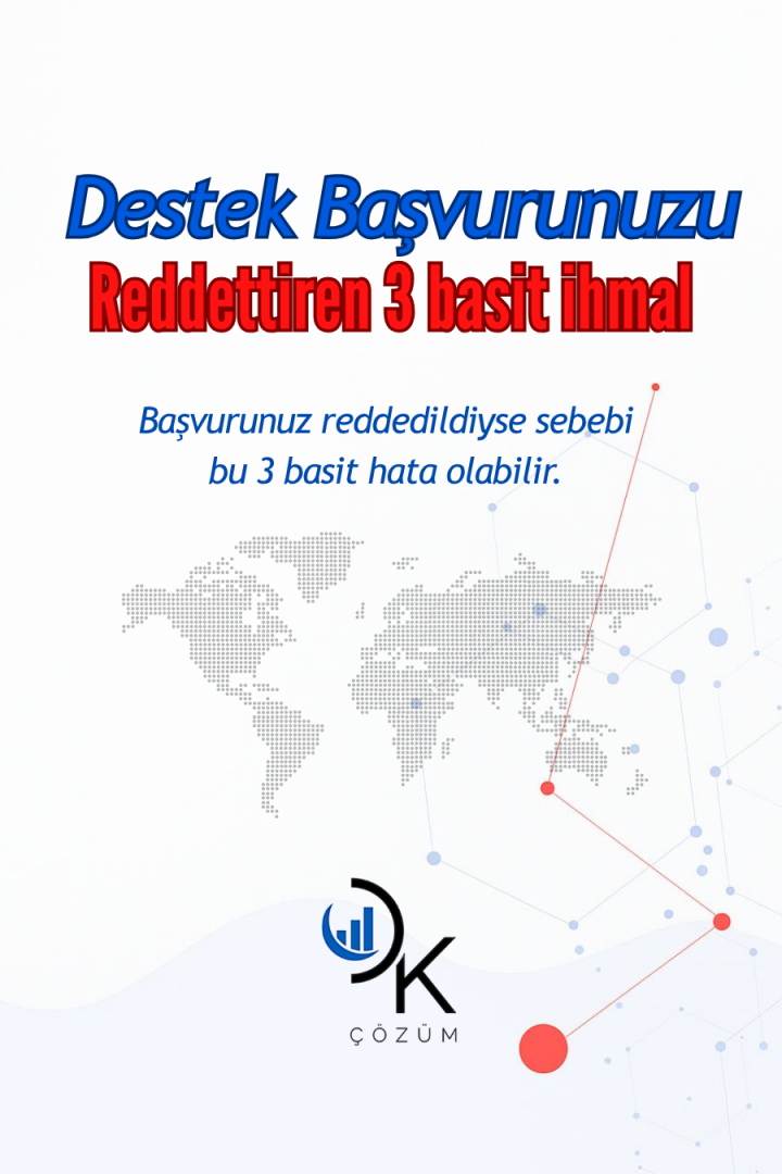 Destek Başvurunuzu Reddettiren 3 Kritik ve Gözden Kaçan İhmal