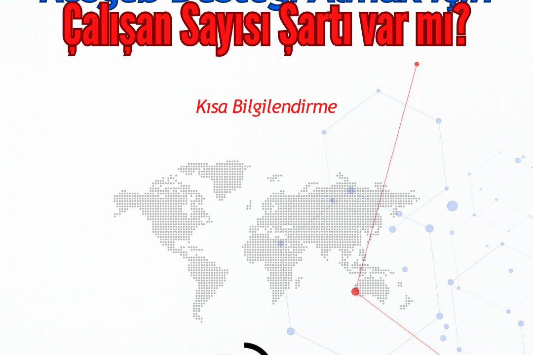 KOSGEB Desteklerinde Çalışan Sayısı Şartı Var mı?