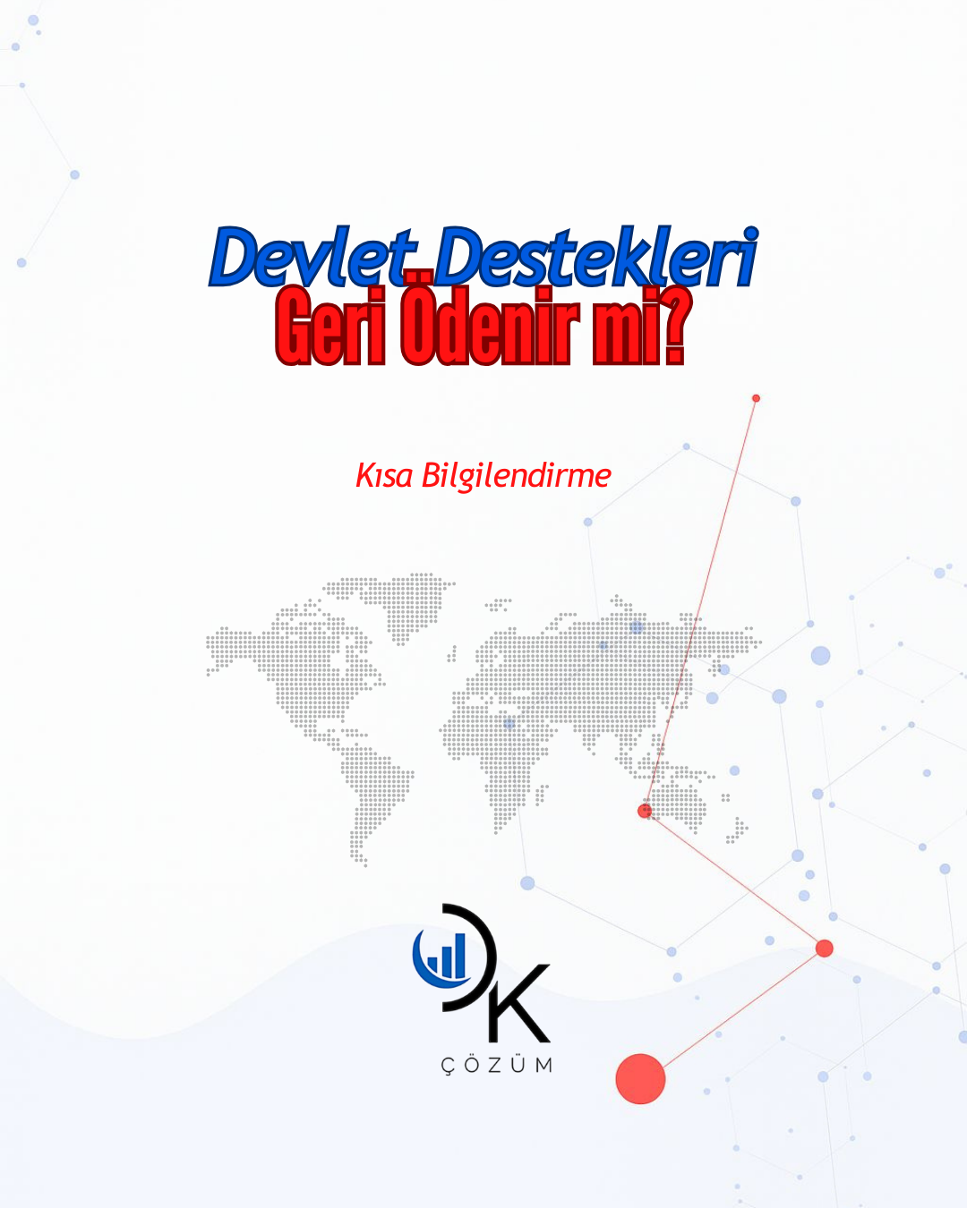 devlet destekleri geri ödenir mi