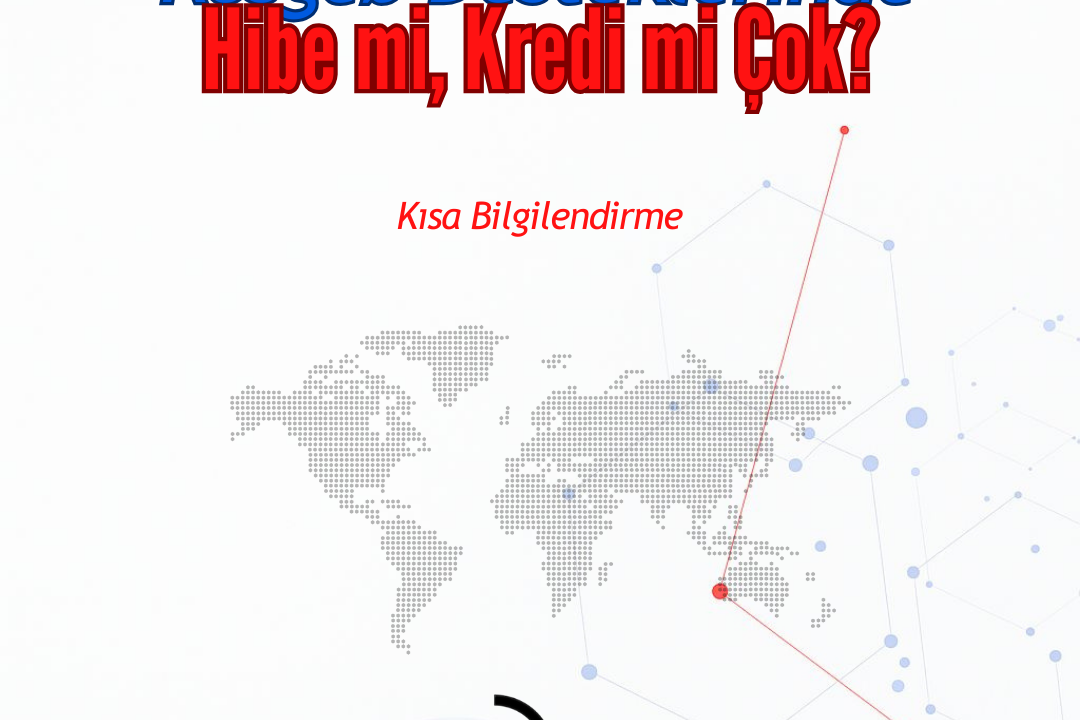 KOSGEB’de Hibe mi Daha Çok, Kredi mi?