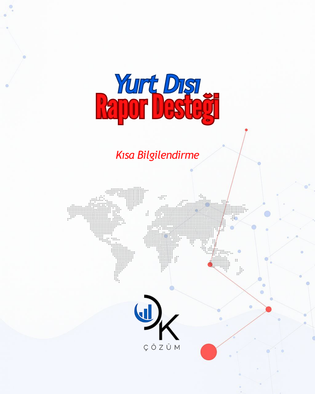 yurt dışı rapor