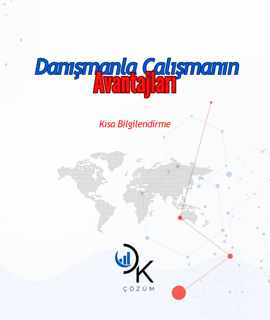 Danışman İle Çalışmanın Avantajları