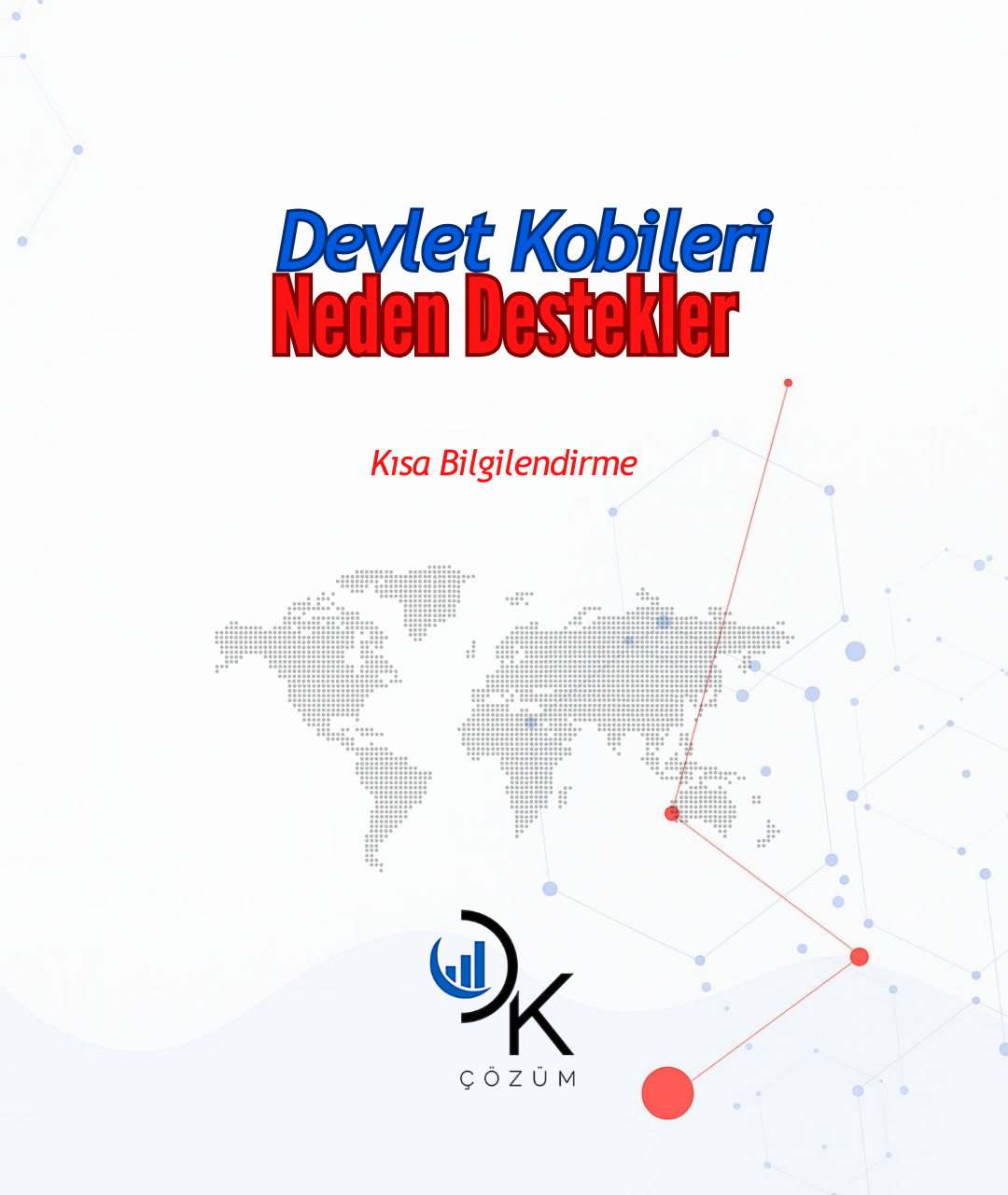 Devlet Neden KOBİ’lere Destek Verir?