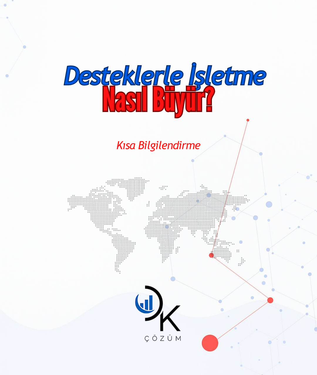 Desteklerle İşletmeler Nasıl Büyür?