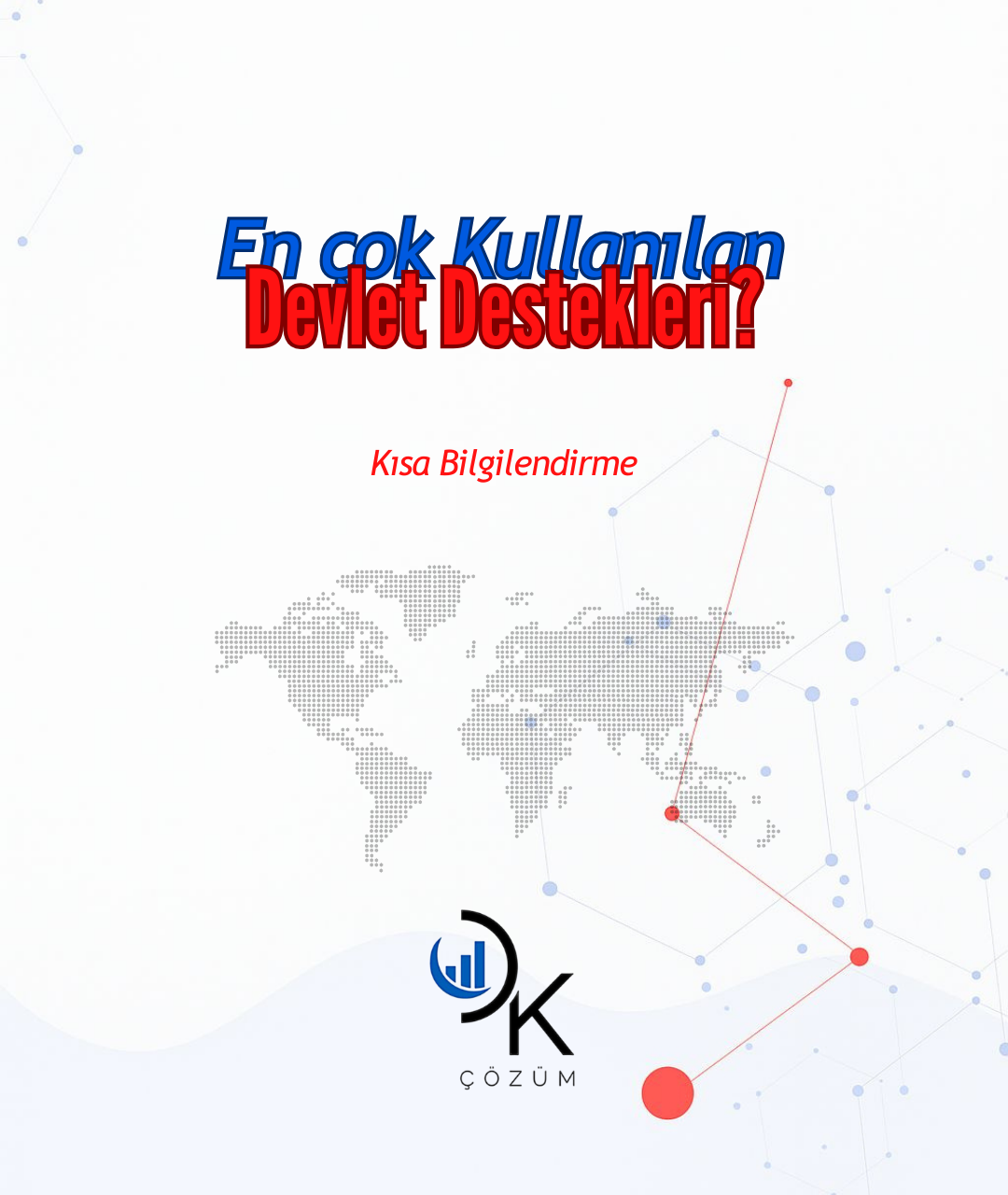 En Çok Kullanılan Devlet Destekleri