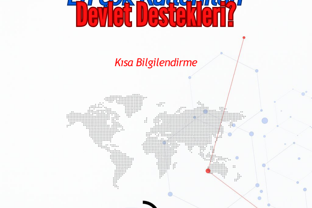 En Çok Kullanılan Devlet Destekleri