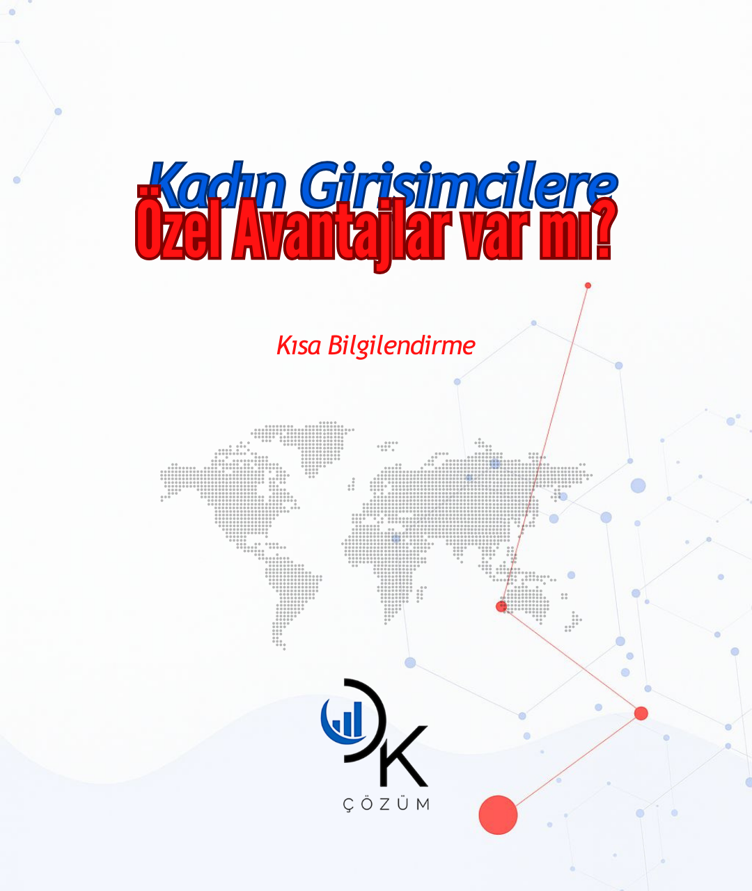 Kadın Girişimcilere Özel Avantajlar