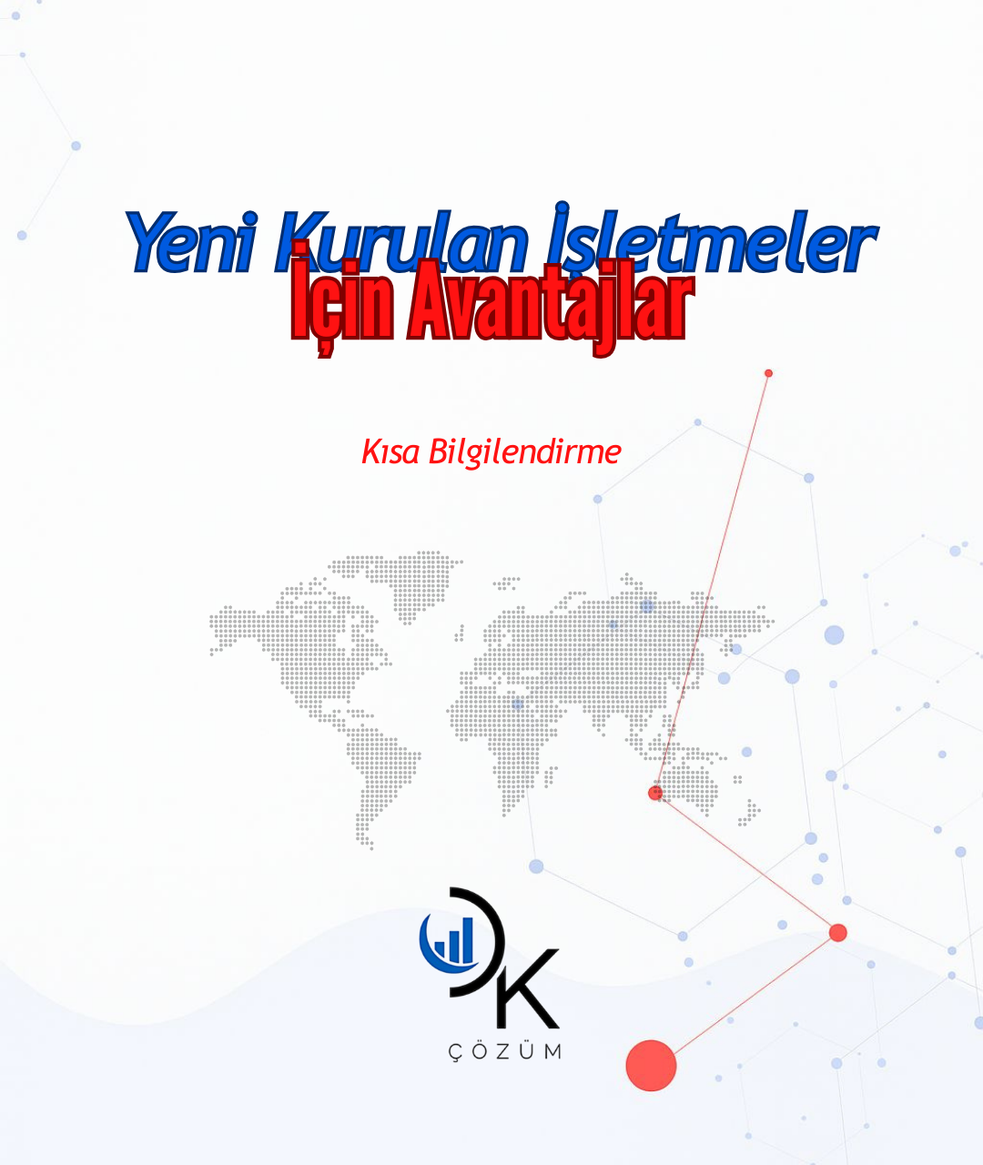 Yeni Kurulan İşletmeler İçin Fırsatlar