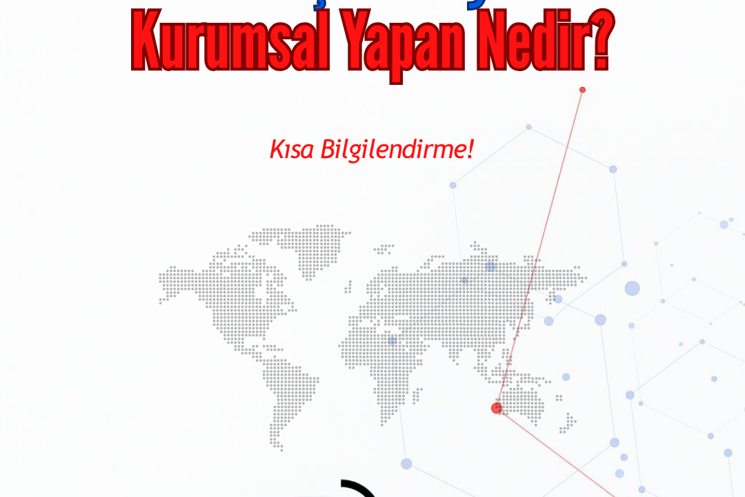 Bir İşletmeyi Kurumsal Yapan Şey Nedir?