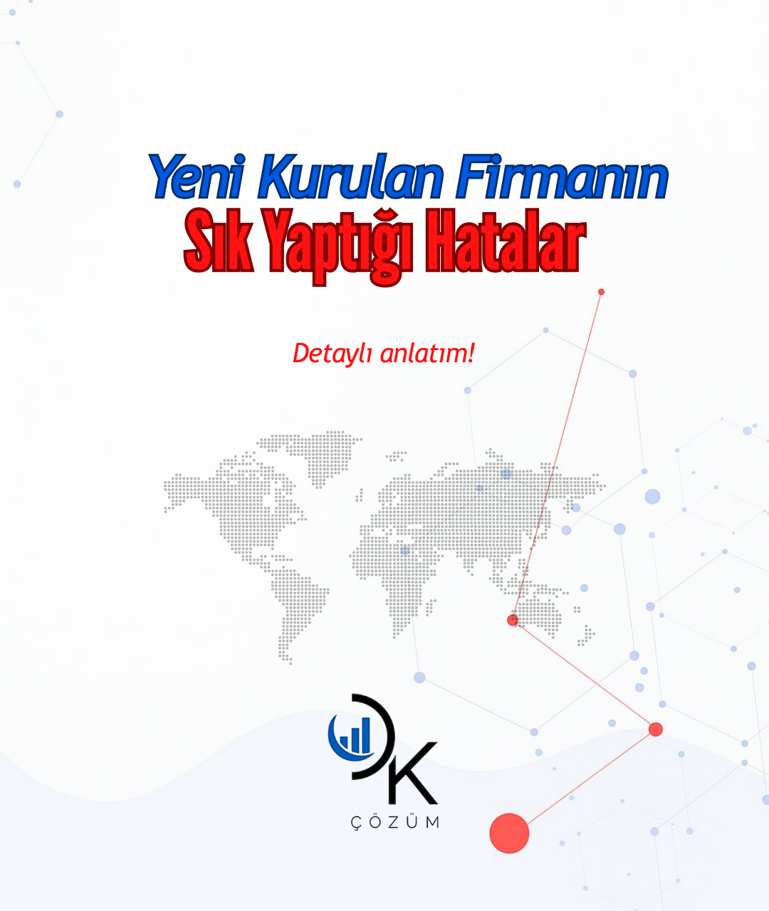Yeni Kurulan Firmalar En Çok Hangi Hataları Yapıyor?