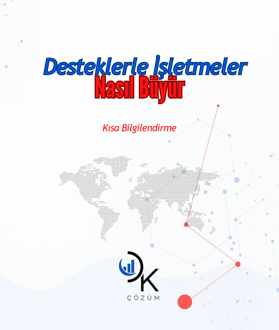 Destekler Sayesinde İşletmeler Nasıl Büyür?