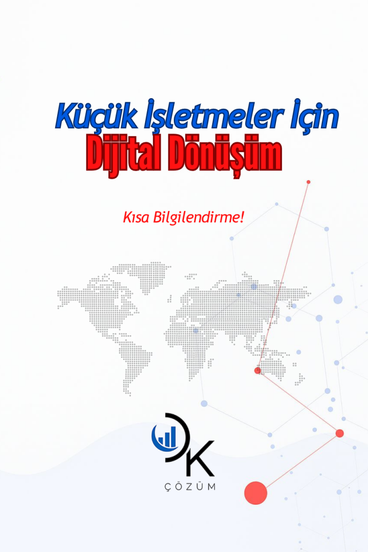 💡 Küçük İşletmeler Neden Dijital Dönüşümden Korkmamalı?