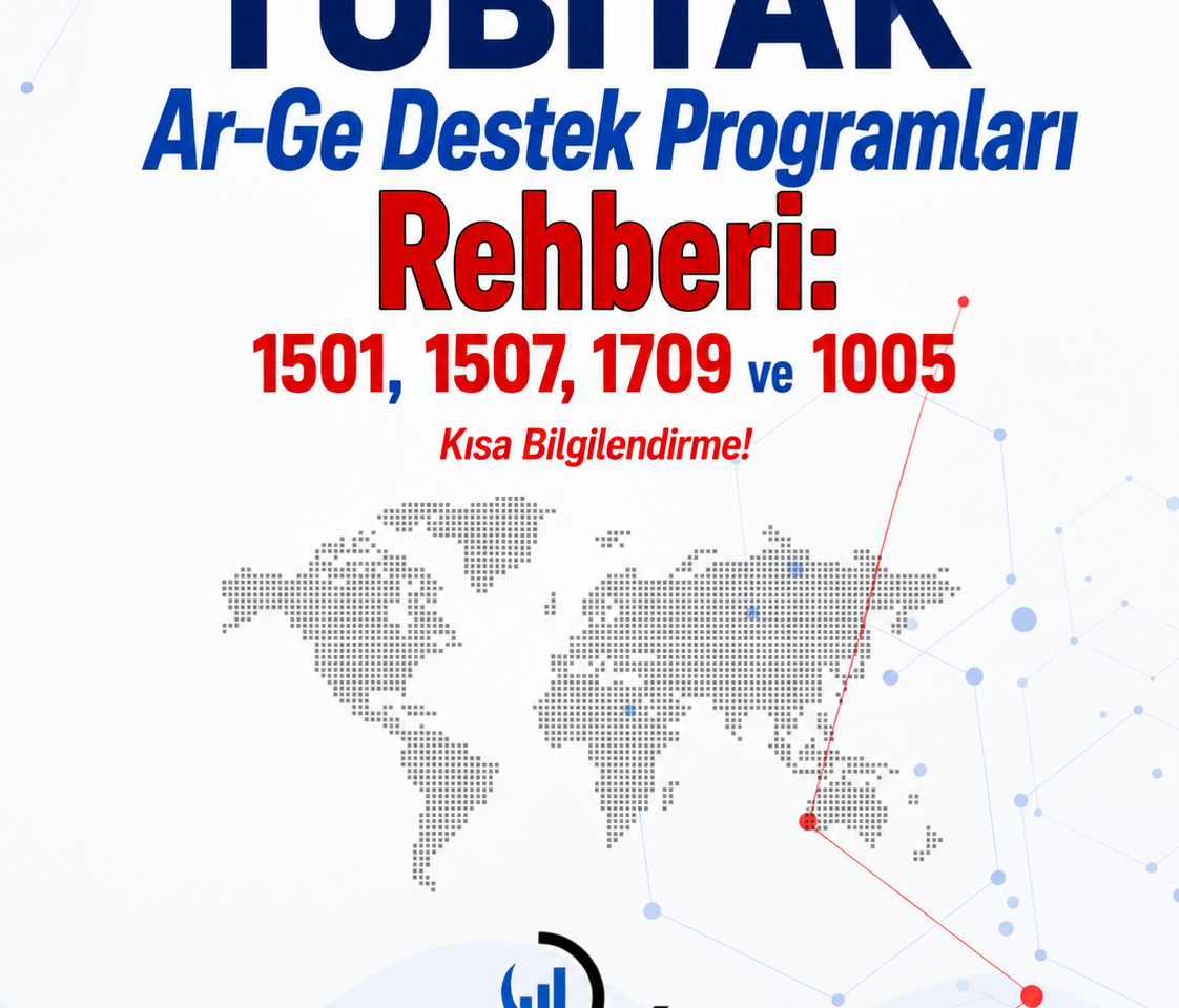 TÜBİTAK Ar-Ge Destek Programları Rehberi: 1501, 1507, 1709 ve 1005
